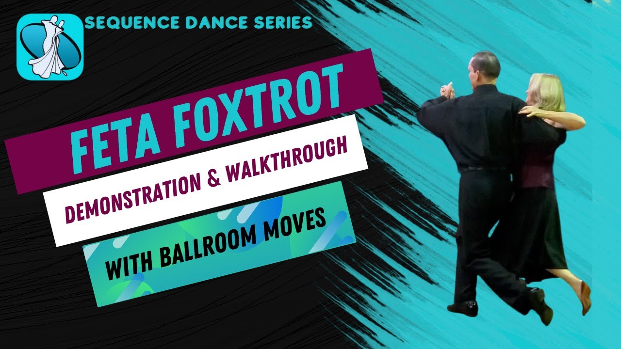 Feta Foxtrot Sequence Dance Instruction