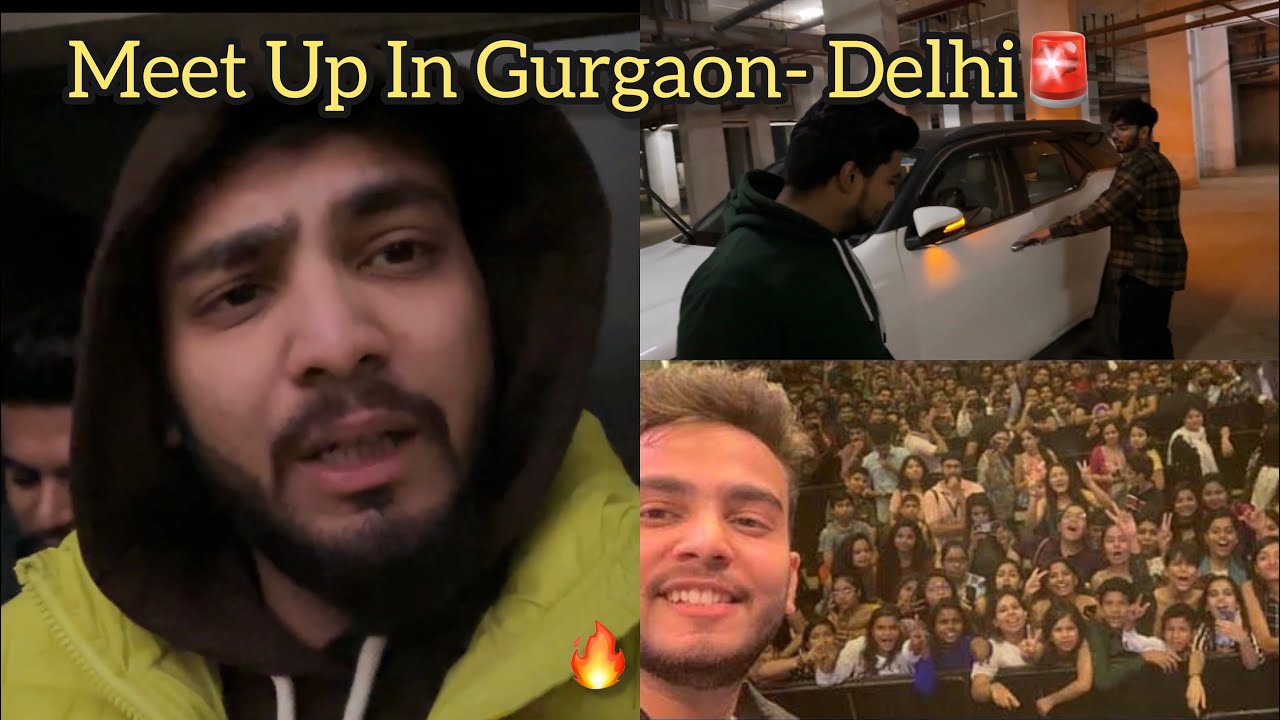 My Gurgaon- Delhi Me Meetup❤️ And Show