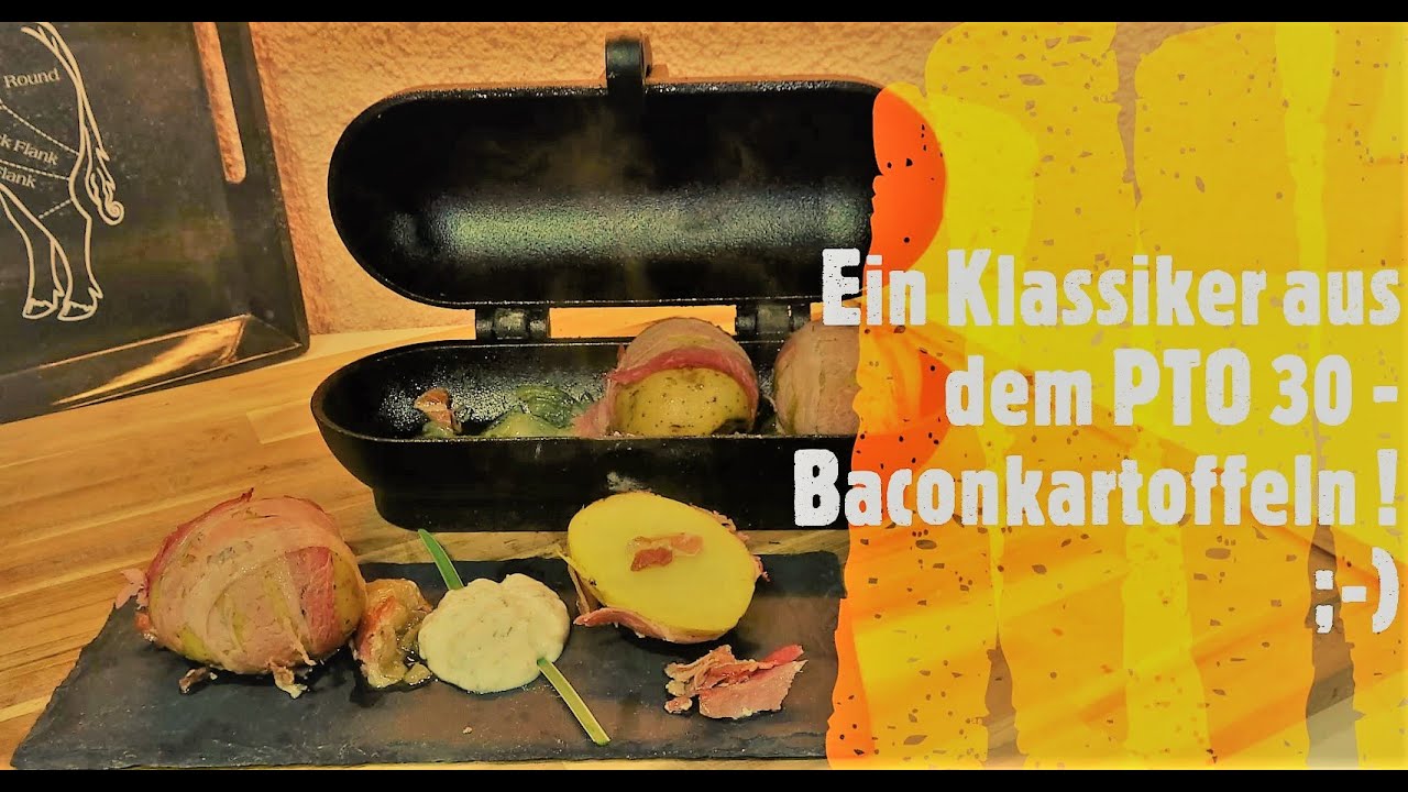 Ein Klassiker aus dem PTO 30 -  Bacon Kartoffeln