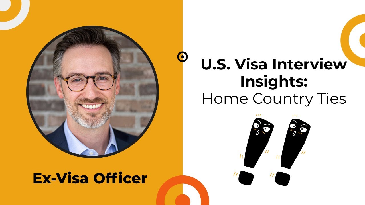 How to avoid a 214(b) visa refusal? Former Visa Officer explains home country ties
