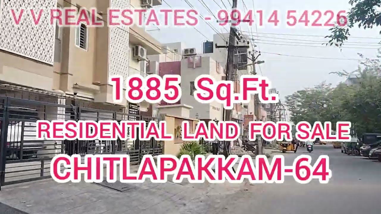 SOLD OUT - RESIDENTIAL LAND 1885 SQ.FT. FOR SALE AT CHITLAPAKKAM, CHENNAI-64. NEAR BY NSN SCHOOL.