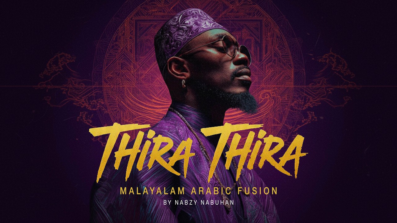 Thira Thira – Malayalam Arabic Fusion Song | Nabzy Nabuhan Originals
