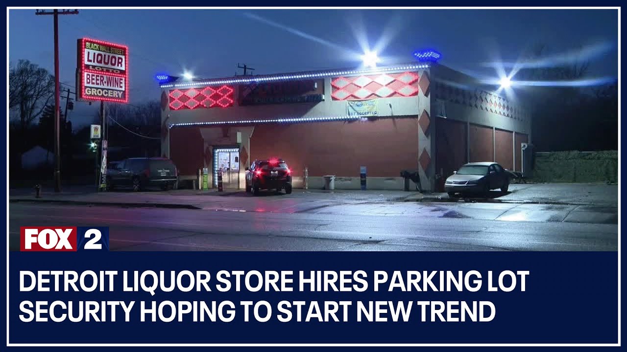 Detroit liquor store hires parking lot security hoping to start new trend