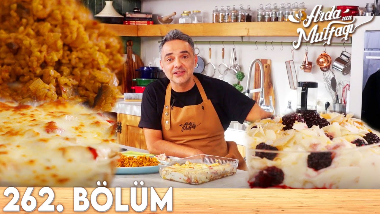 Arda'nın Mutfağı 262. Bölüm | Beşamelli Sebzeli Tavuk, Mantarlı Bulgur Pilavı ve Milföy Tatlısı