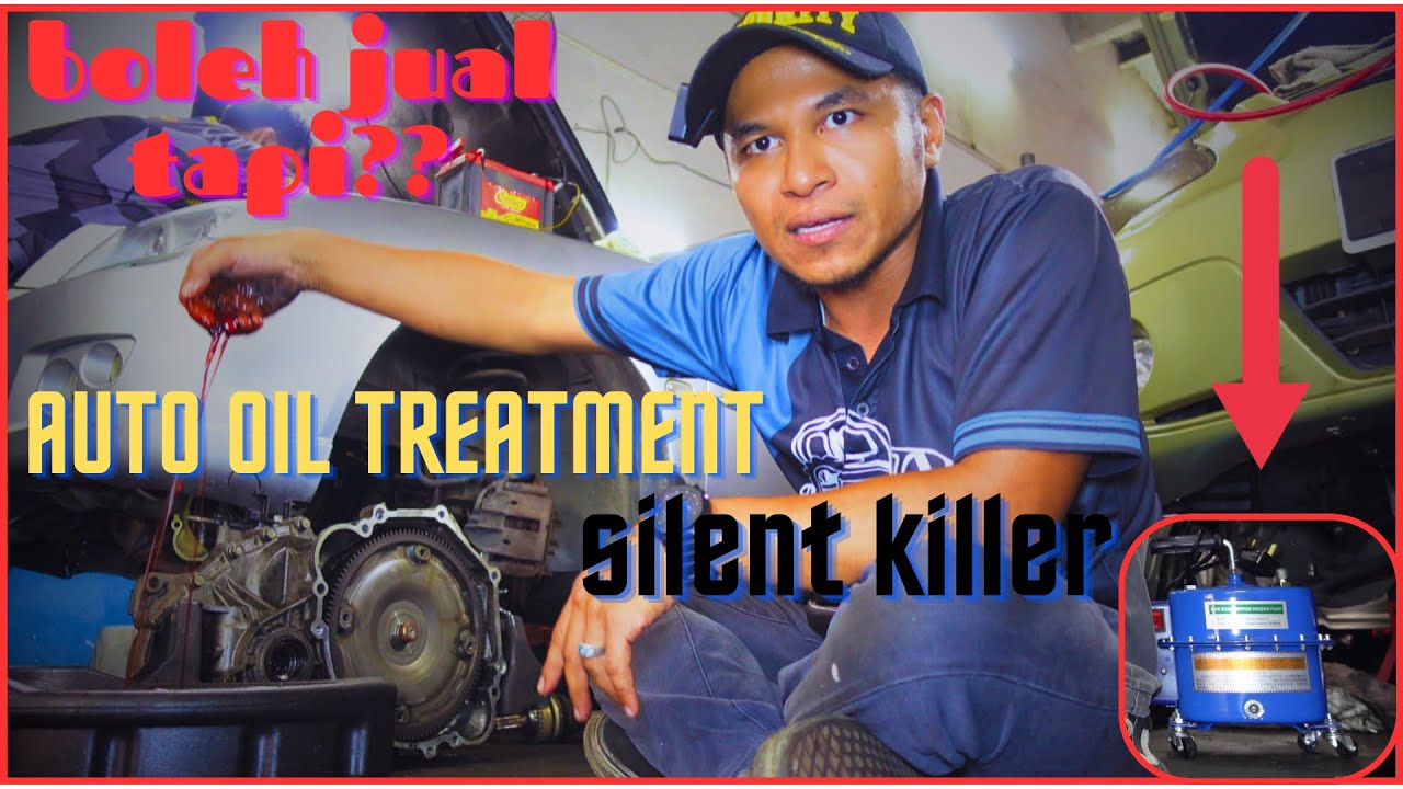 Punca Gearbox Rosak?? | Fakta Tentang Gearbox Auto Oil Treatment!!!