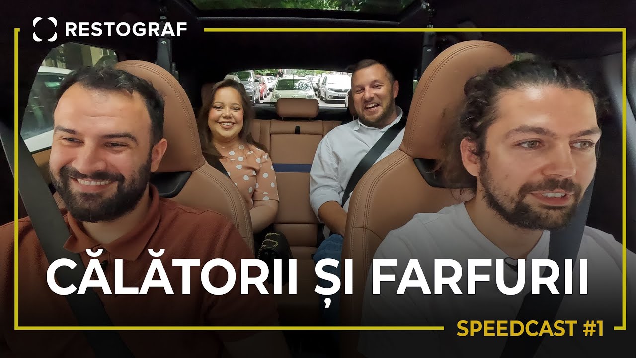 🚗🎤 Călătorii și Farfurii @ SpeedCast Restograf