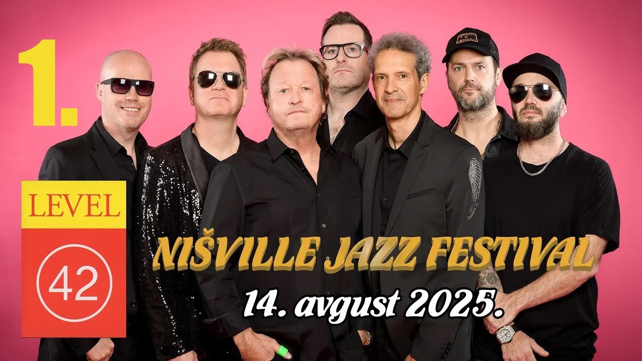 Level 42 - Ni&scaron;ville Jazz Festival, Serbia Vol. 1 (2025)