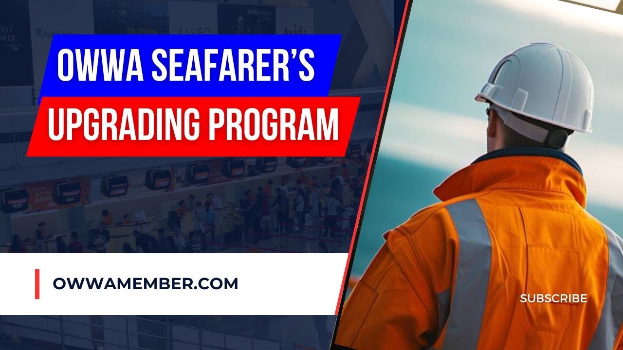 OWWA Seafarer's Upgrading Program (SUP) Application Procedures