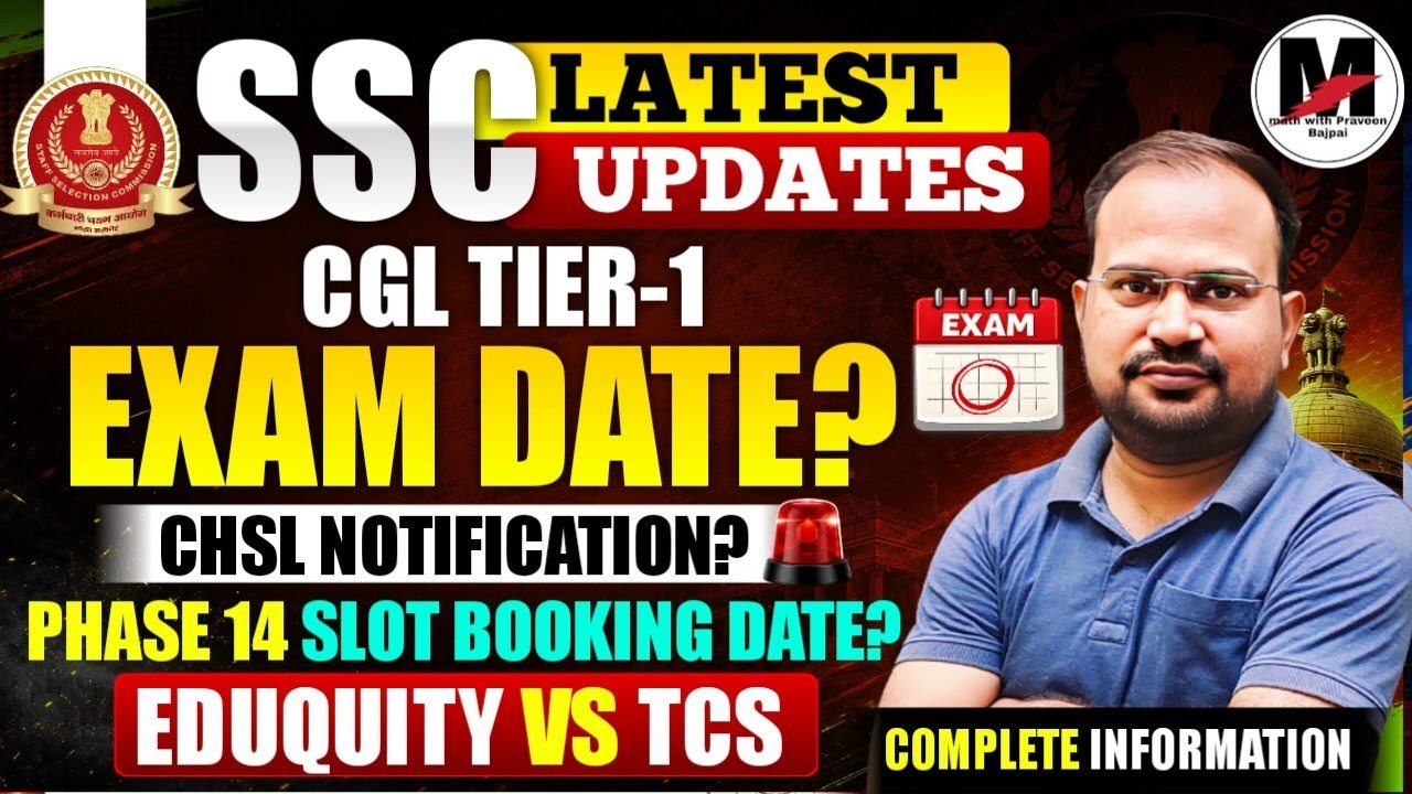 SSC Latest Updates | CGL Tier-1 Exam Date? | CHSL Notification? | Phase 14 slot booking होगी या नहीं