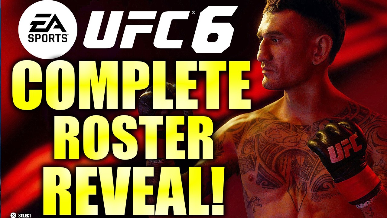EA UFC 6 OFFICIAL ROSTER!!