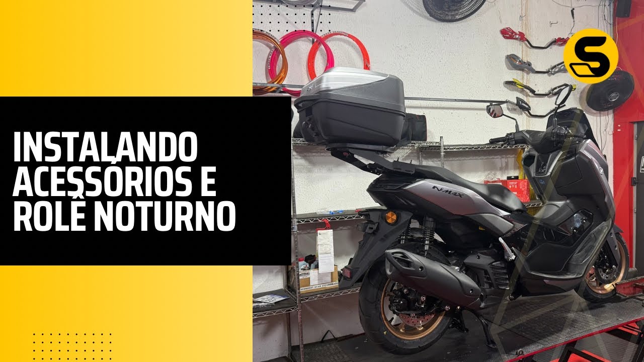 Instalando acessórios na NMAX 2025 e passeio noturno em Guarujá