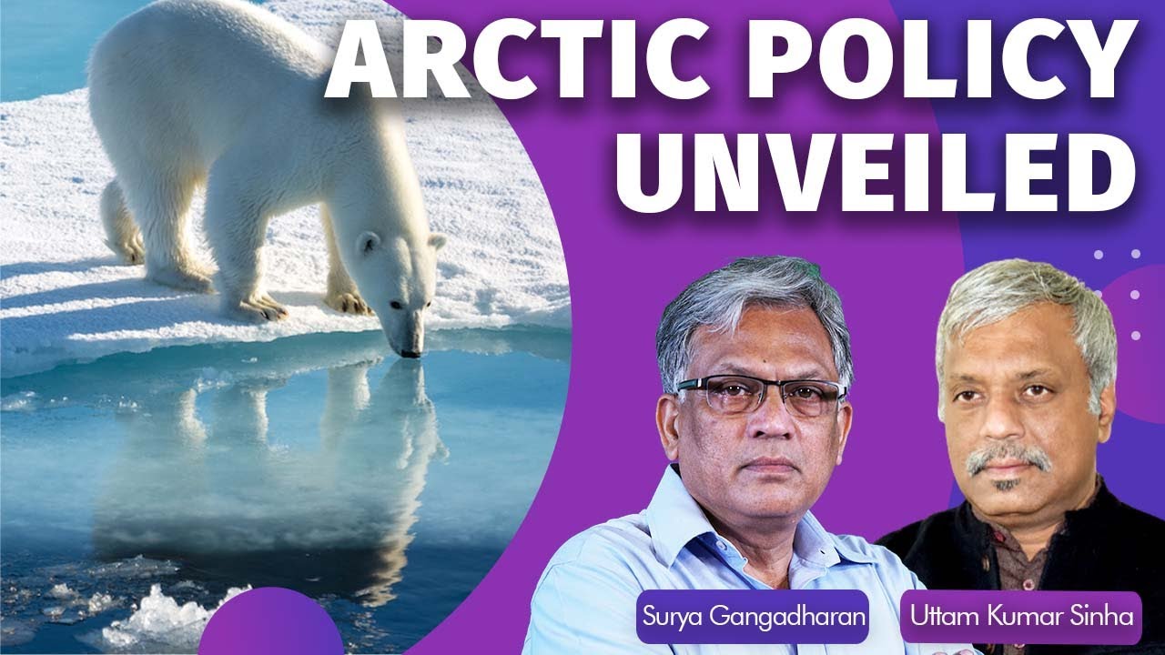Strategic Undercurrents To India's New Arctic Policy