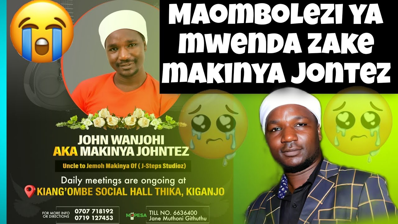 GRIEVING/MAOMBOLEZI YA MWENDA ZAKE MAKINYA JONTEZ DAY 2,#rip #makinyajontez #restinpeace #fypシ゚viral