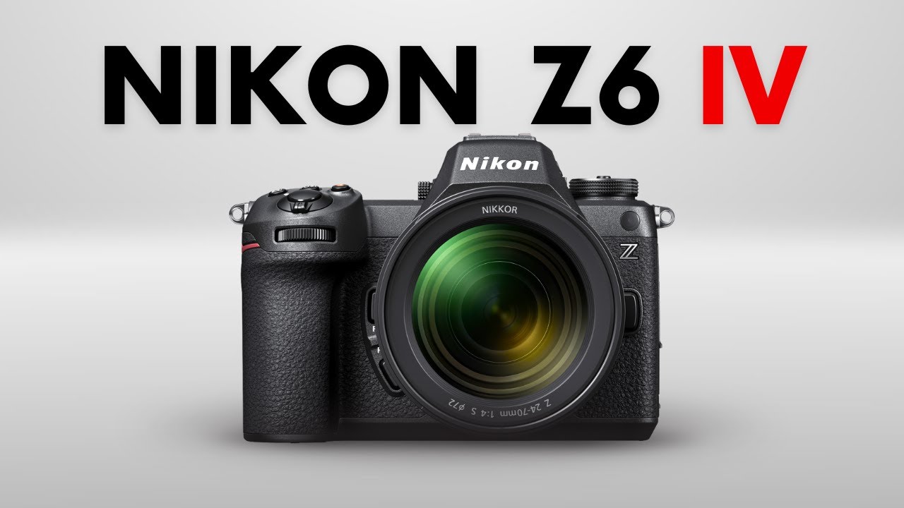 Nikon Z6 IV - Nikon&rsquo;s Next Big Win!