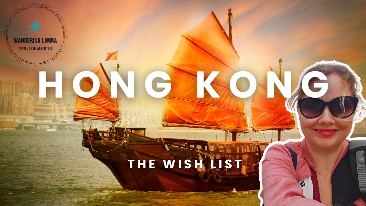 Brits 1st time in Hong Kong! The Wish List!