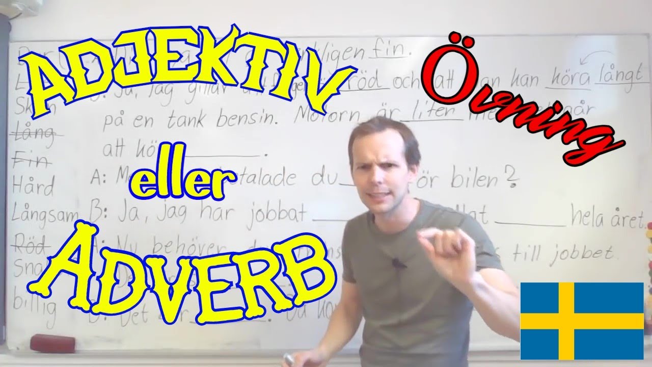 Adjektiv eller adverb (övning)