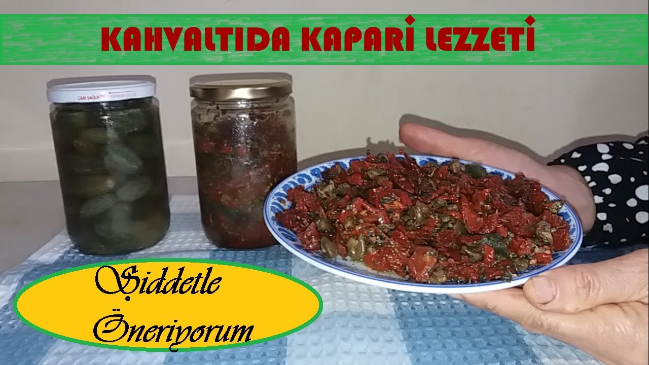 ŞİFA BU❗ Kahvaltıların Yıldızı KAPARİ KURU  Domates Karışımi MUTLAKA DENEYİN
