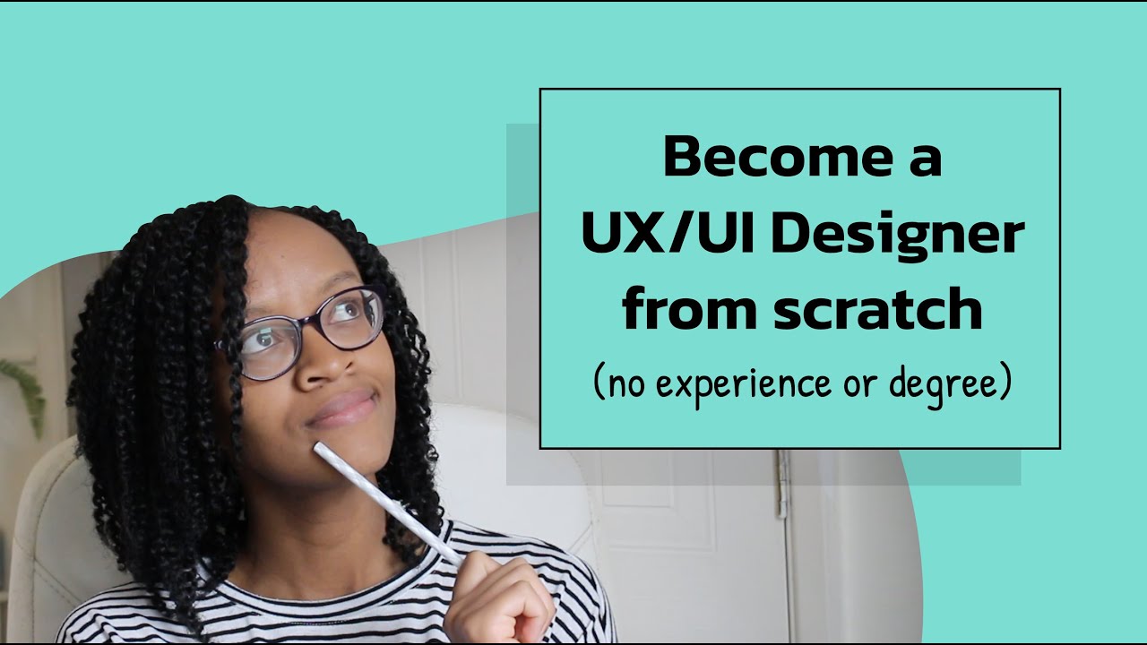 How to become a UX/UI designer with no experience or degree