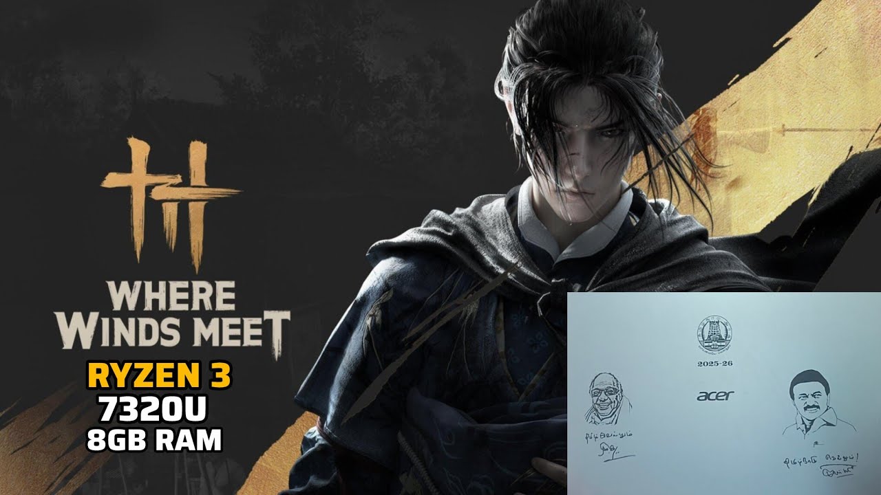 WHERE WINDS MEET IN TN GOVT LAPTOP | RYZEN 3 7320U