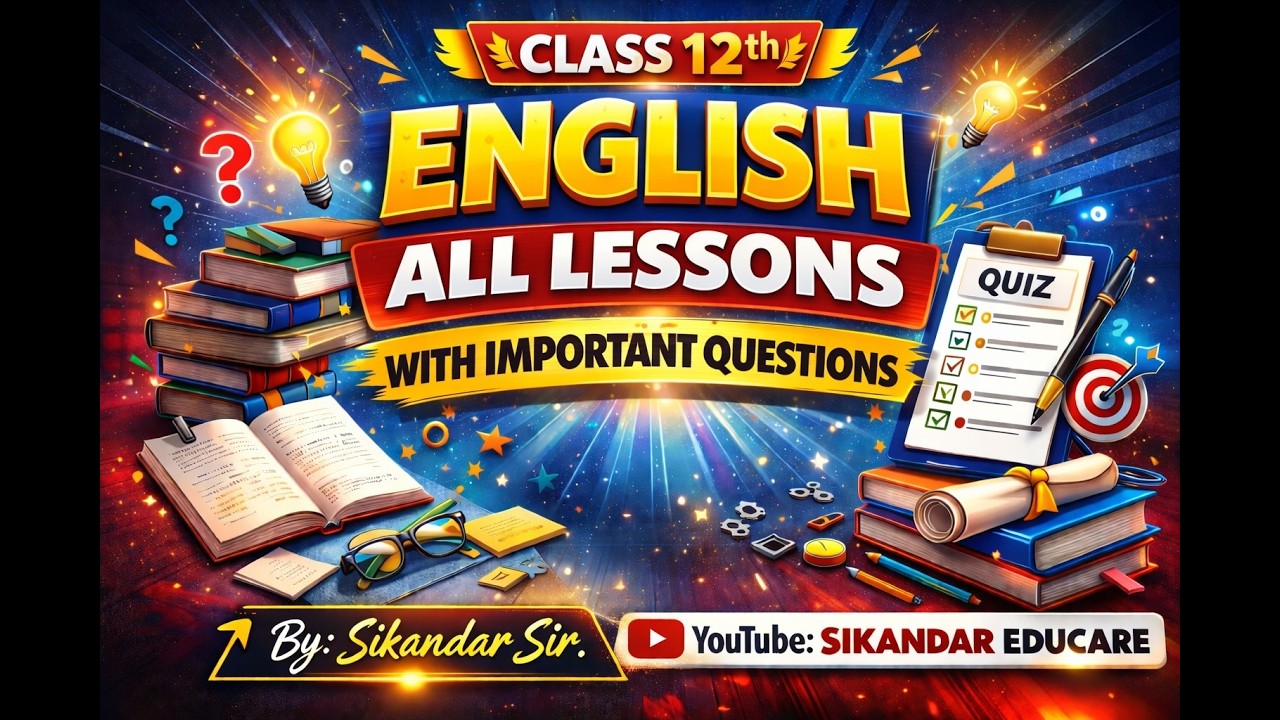Class 12th English All Lesson in One Shot by SIKANDAR SIR | SIKANDAR EDUCARE | FREE CLASSES