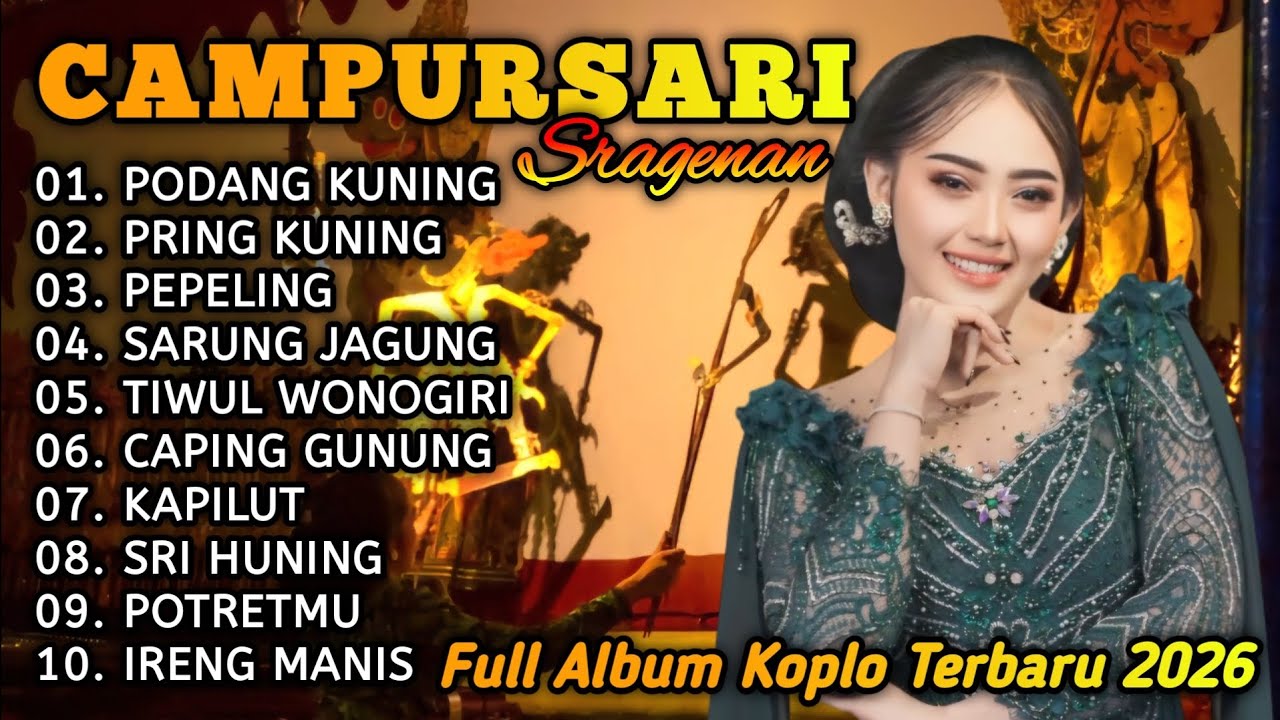 CAMPURSARI FULL ALBUM SRAGENAN TERBARU 2026 - CAMPURSARI KOPLO SRAGENAN TOMBO KESEL KONCO NGOPI