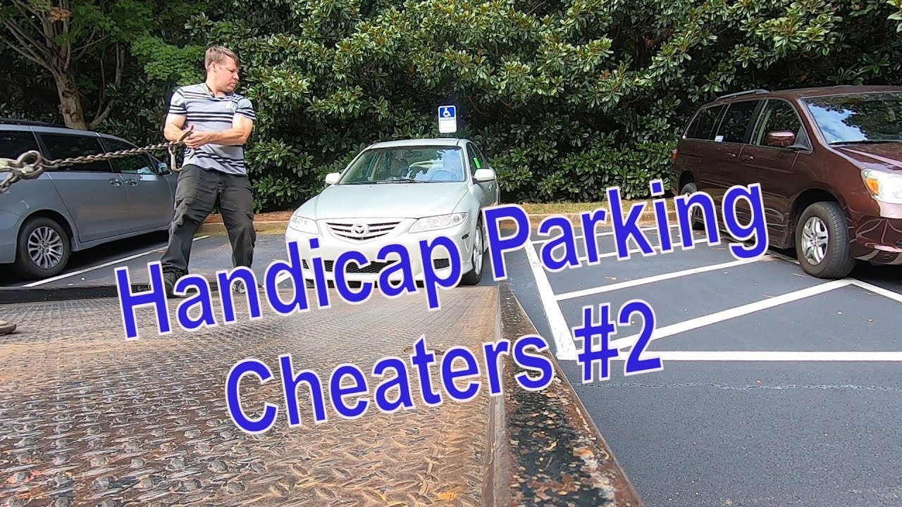 Handicap Parking Cheaters #2