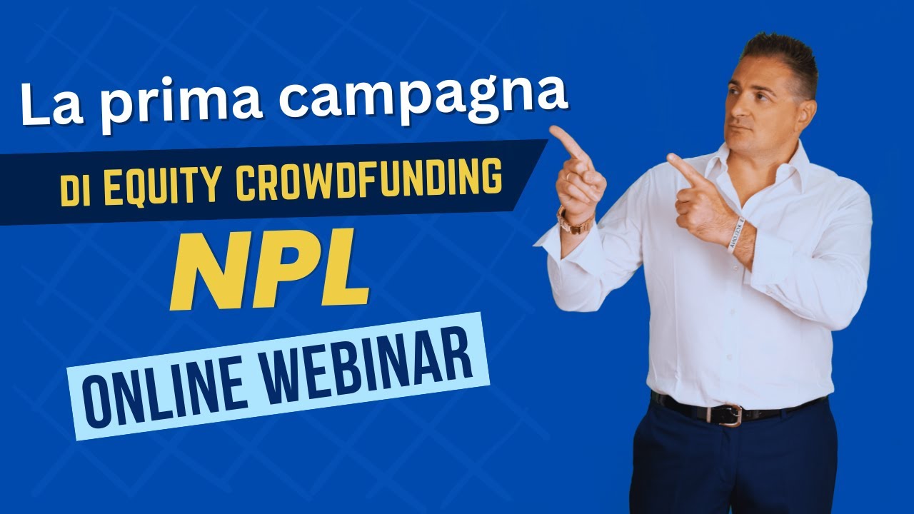 La Prima Campagna di Equity Crowdfunding nel mercato degli NPL!