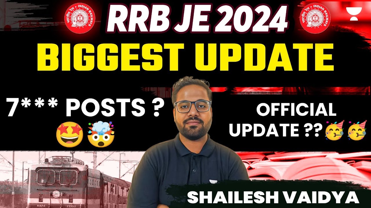 RRB JE 2024 | Biggest Update | 7*** Posts ???🤩🤯 | Official Update ??🥳🥳