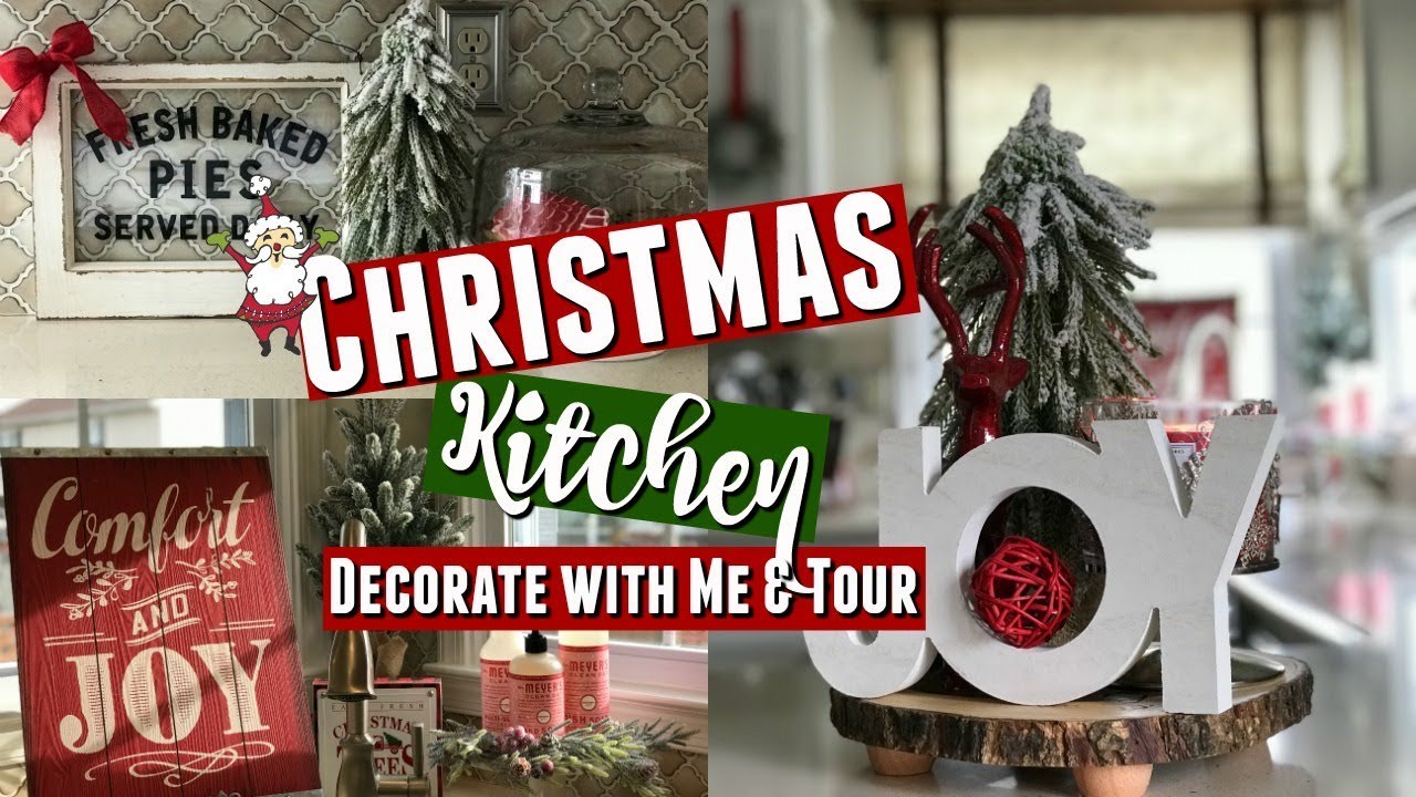 2019 Christmas Kitchen Decorate With Me | Christmas Kitchen Tour | Farmhouse Christmas Decor Ideas