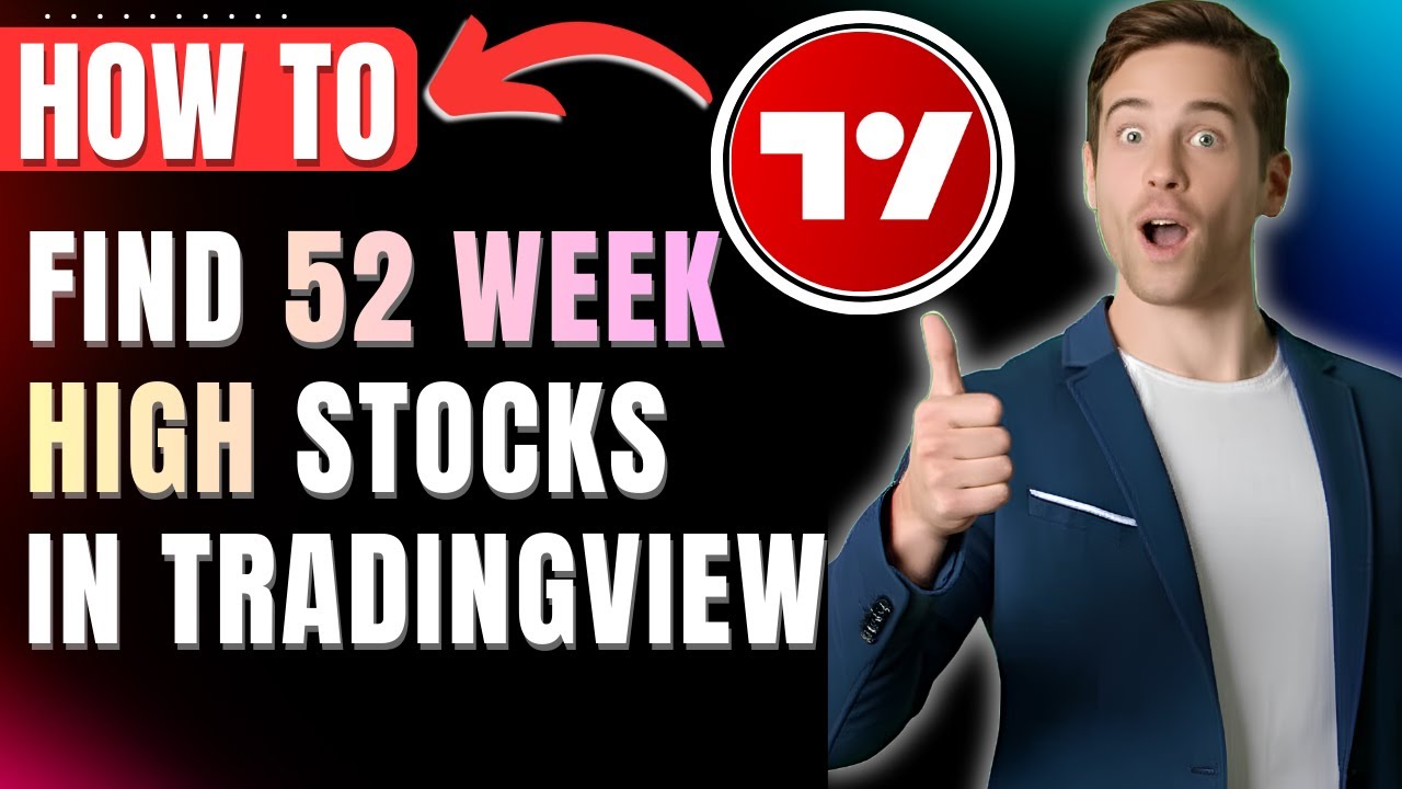 Как легко найти акции с 52-недельными максимумами на TradingView в 2026 году