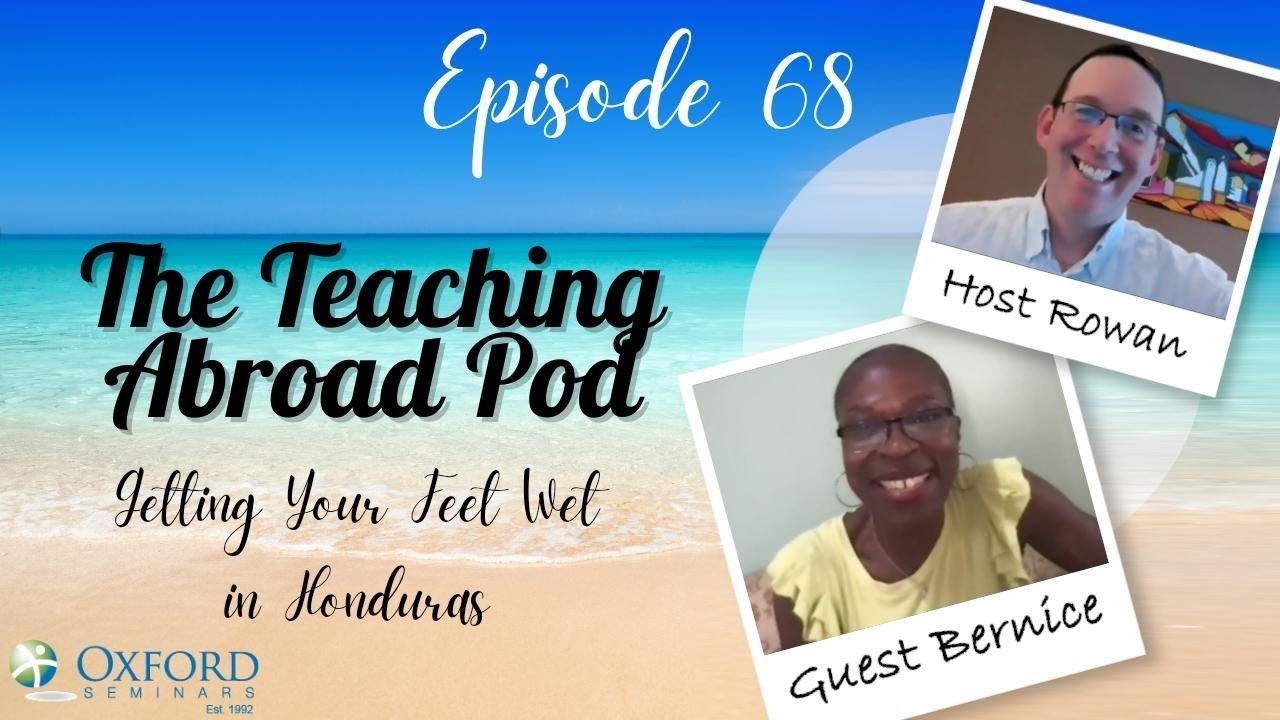 Getting Your Feet Wet in Honduras – The Teaching Abroad Pod (Episode 68)