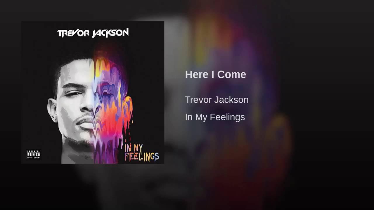 Trevor Jackson - Here I Comes