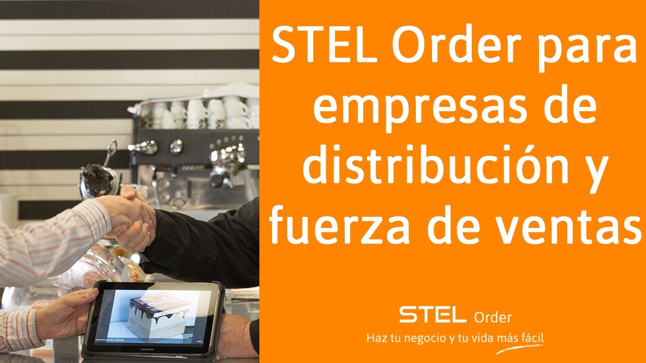 STEL Order para distribución y fuerza comercial