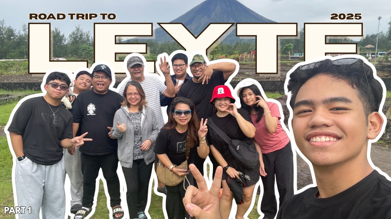 LEYTE 2025 || Part 1