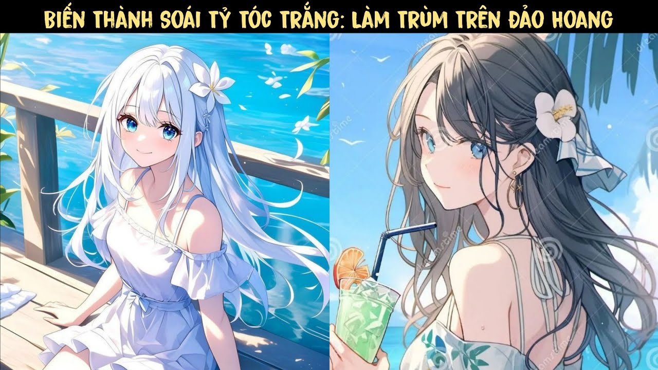 TẬP 1 - Biến Thành Soái Tỷ Tóc Trắng: Làm Trùm Trên Đảo Hoang