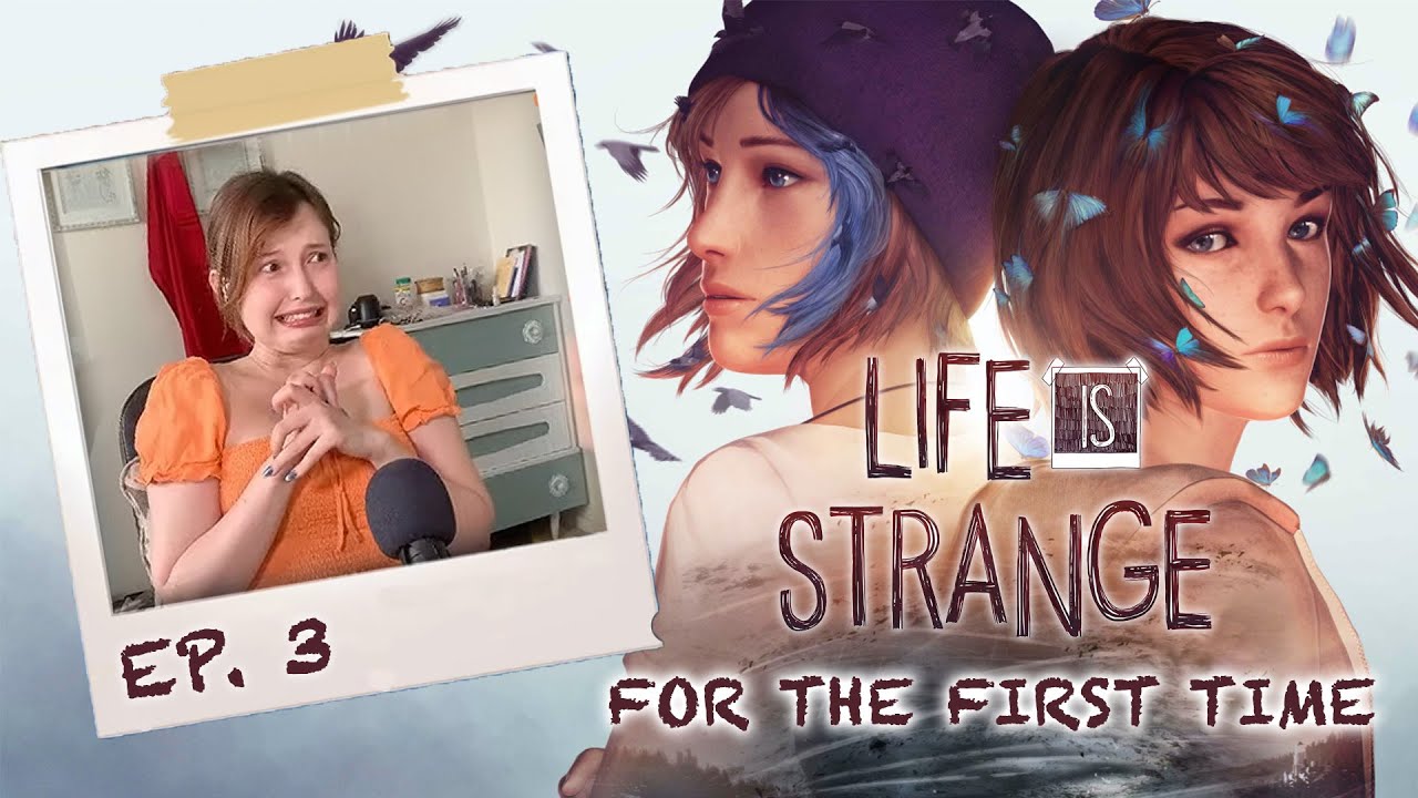 Life is Strange for the first time (pt.3)