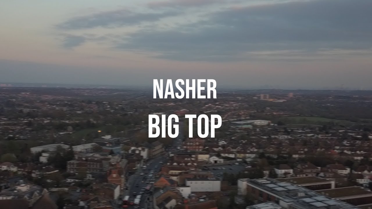 Nasher - Last Night At Big Top - The Finale