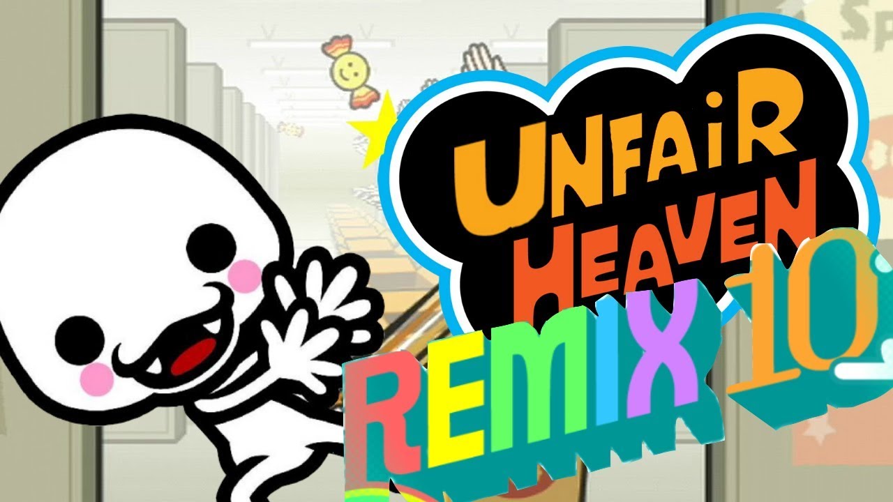 Remix 10 except it's unfair