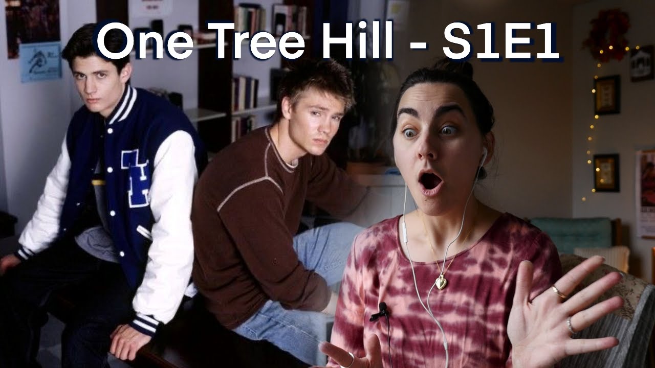 I Watched One Tree Hill for the first time - Drama!