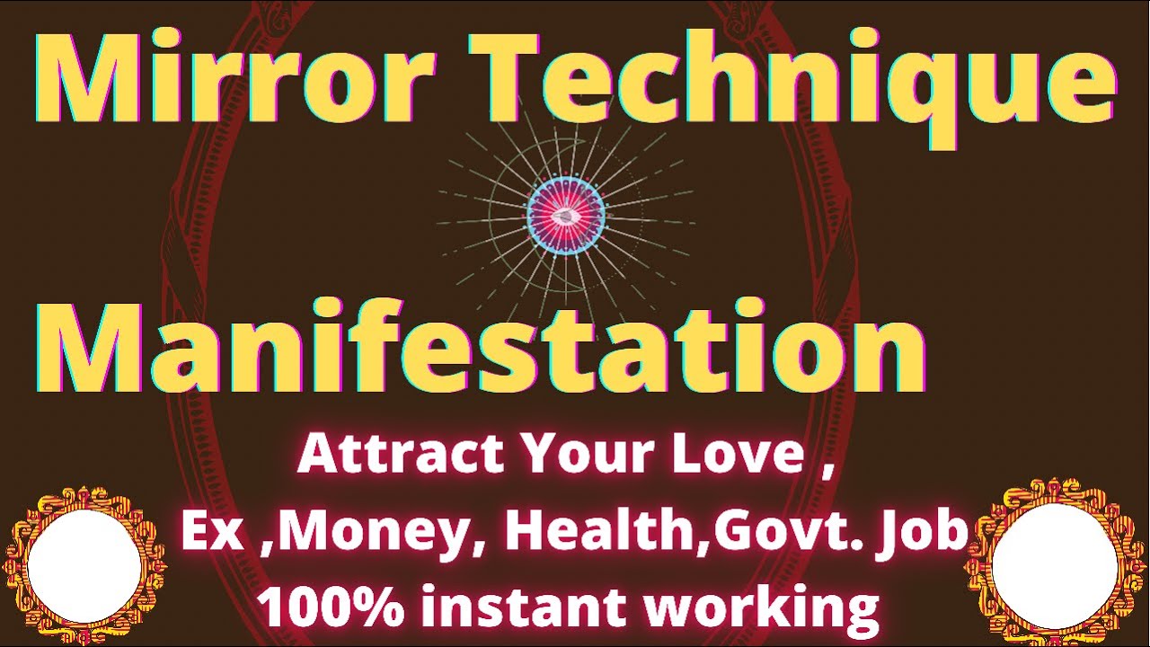 Mirror technique In hindi | Manifest Love With Mirror Technique | Job Manifestation Process