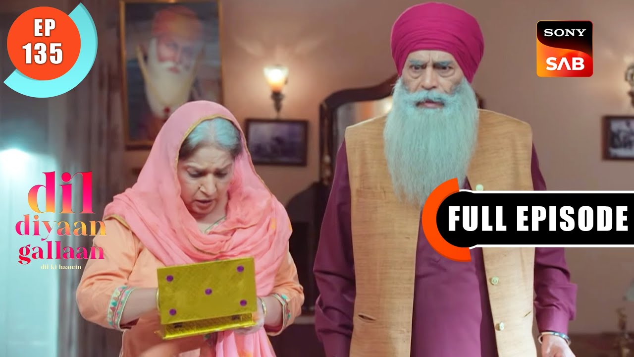 Prabhjot Ki Halat | Dil Diyaan Gallaan - Dil Ki Baatein | Full Episode | EP 135 | 17 May 2023