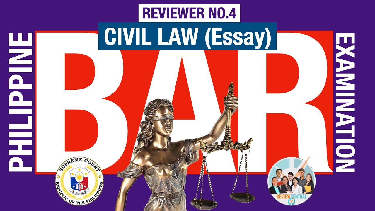Philippine Bar Exam Reviewer No.4: Civil Law (Essay) 