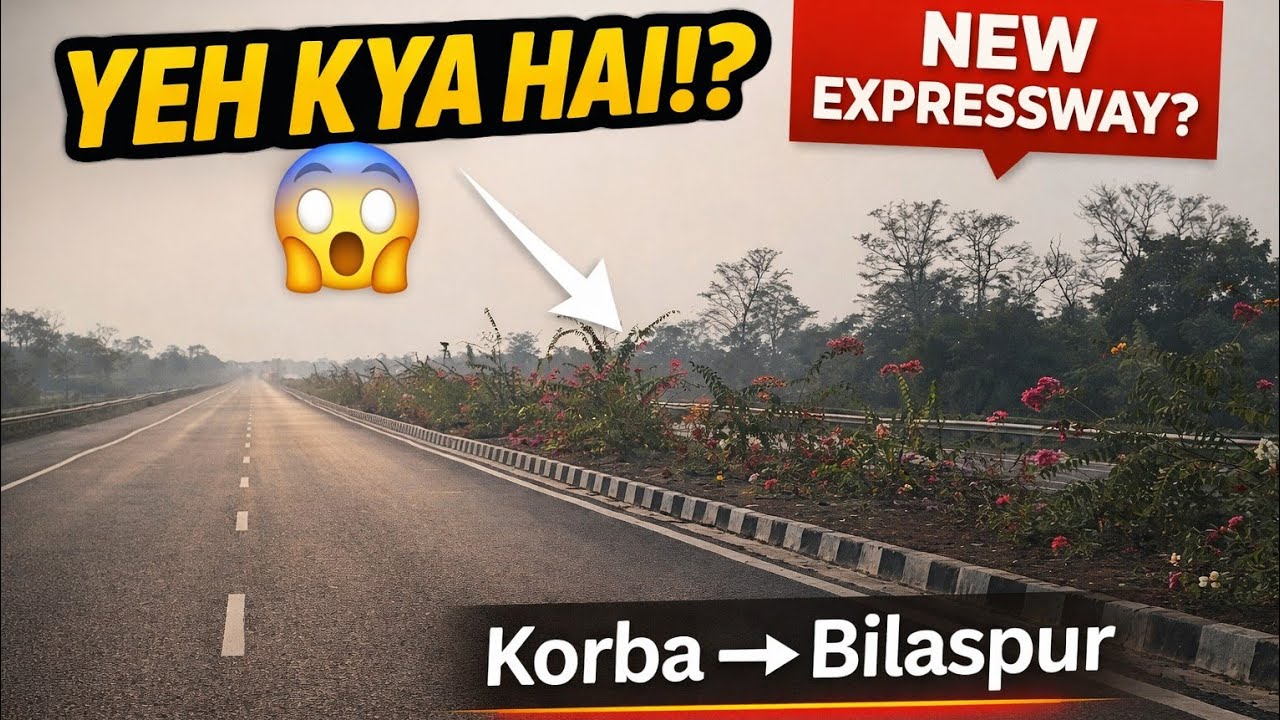 Hidden Road from Korba to Bilaspur? | New Expressway or Just a Myth