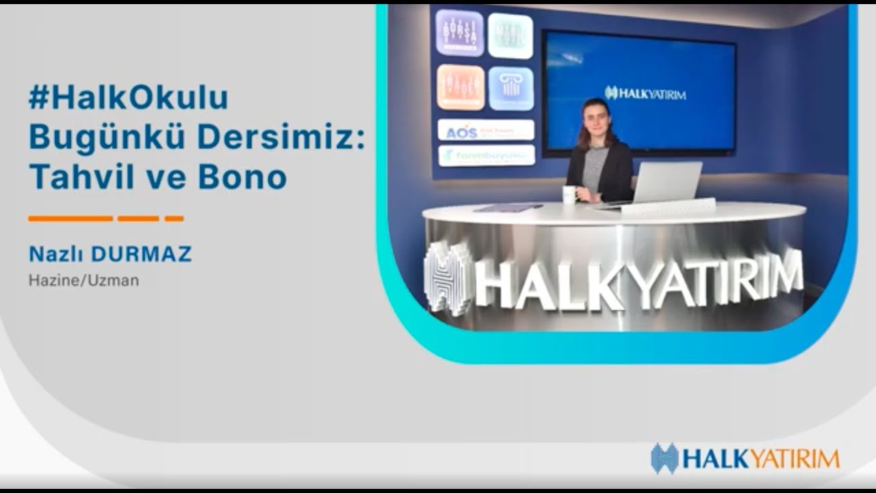 #HalkOkulu Bug&uuml;nk&uuml; Dersimiz: Tahvil ve Bono
