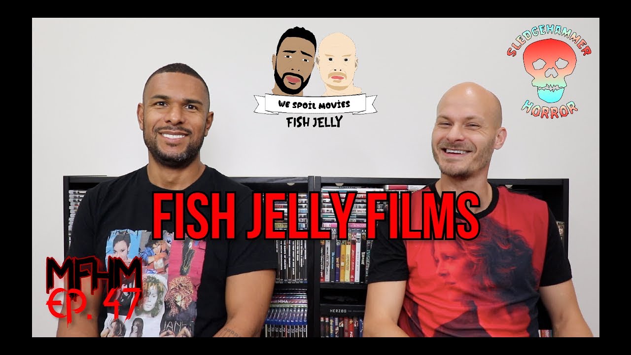 My First Horror Movie Ep. 47: Fish Jelly Film Reviews (Nick and Joseph)
