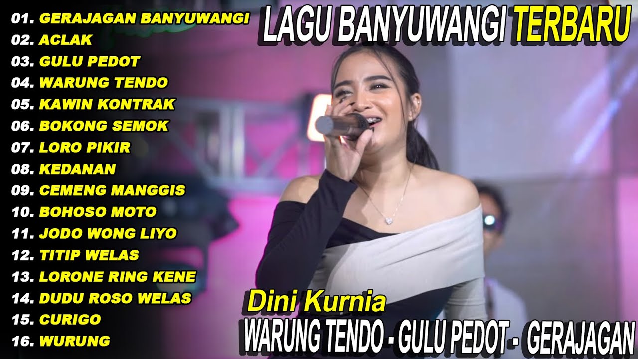 DINI KURNIA - ACLAK, GULU PEDOT, GERAJAGAN - FULL ALBUM LAGU BANYUWANGI TERBARU - VIRAL - Fyp