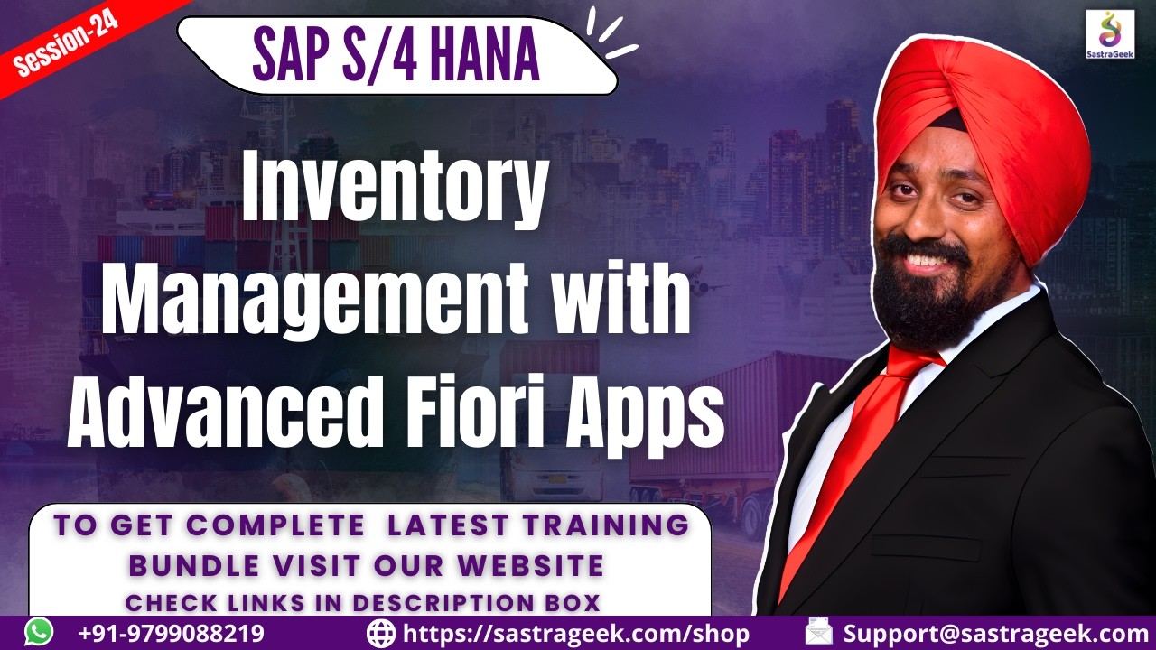 Session-24  Inventory Management with Advanced Fiori Apps