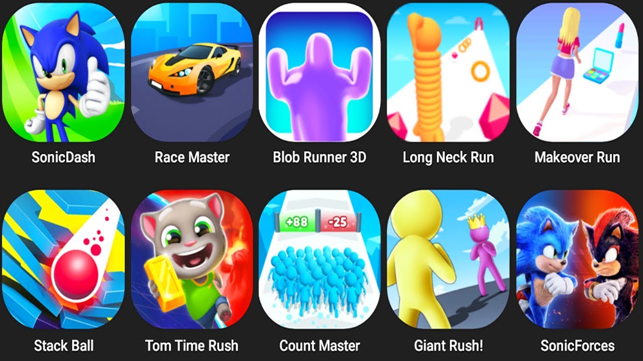 Sonic Dash,Race Master,Blob Runner,Long Neck Run,Makeover Run,Stack Ball,Tom Time Rush,Count Master