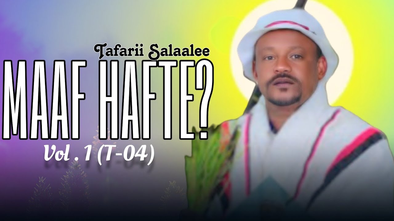 Tafarii Salaalee | MAAF HAFTE? | Track - 04