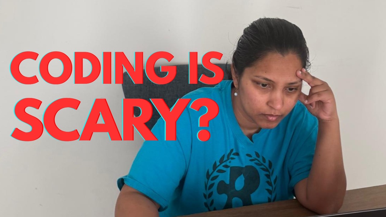 Scared of Coding? Watch This Before You Quit
